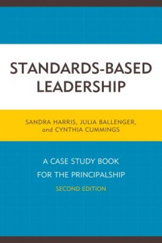 Knjiga Standards-Based Leadership Sandra Harris