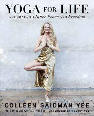 Knjiga Yoga for Life Colleen Saidman Yee