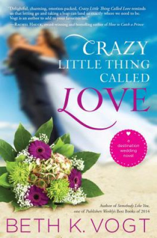 Книга Crazy Little Thing Called Love Beth K. Vogt
