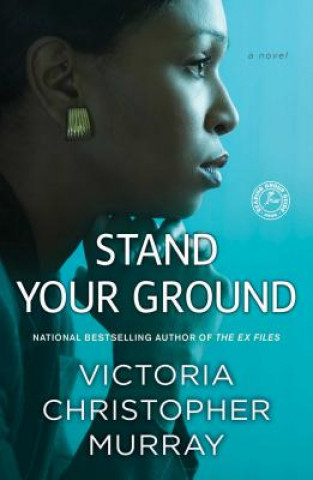 Kniha Stand Your Ground Victoria Christopher Murray