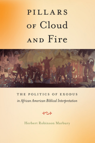 Kniha Pillars of Cloud and Fire Herbert Robinson Marbury