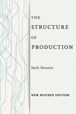 Könyv Structure of Production Mark Skousen