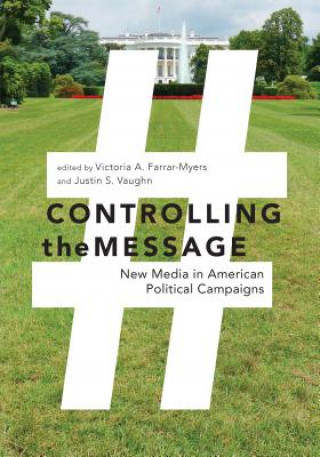 Book Controlling the Message Victoria A. Farrar-Myers