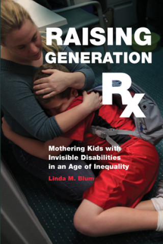 Buch Raising Generation Rx Linda M Blum