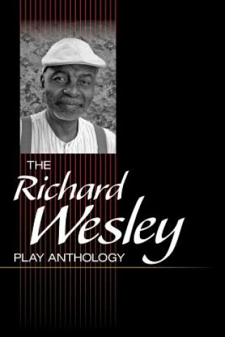 Kniha Richard Wesley Play Anthology Richard Wesley