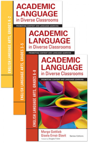 Kniha Bundle: Gottlieb: Academic Language in Diverse Classrooms: Ela, Grades 6-8 + Gottlieb: Academic Language in Diverse Classrooms: Ela, Grades 3-5 + Gott Margo Gottlieb