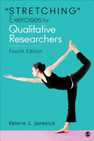 Kniha "Stretching" Exercises for Qualitative Researchers Valerie J. Janesick