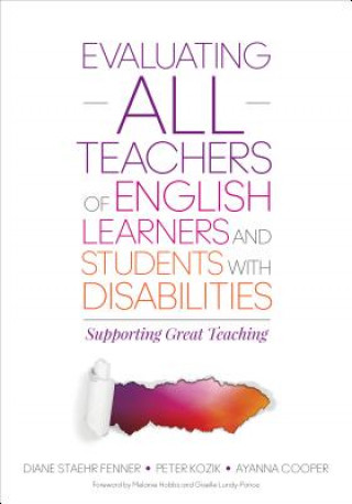 Książka Evaluating ALL Teachers of English Learners and Students With Disabilities Diane Staehr Fenner