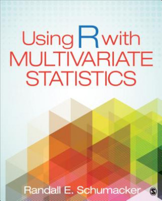 Carte Using R With Multivariate Statistics Randall (Randy) E (Ernest) Schumacker