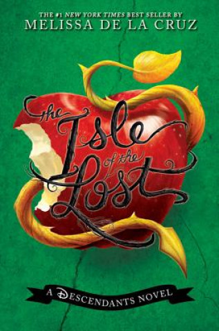 Книга Isle of the Lost: A Descendants Novel Melissa de la Cruz