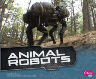 Книга Animal Robots (Cool Robots) Erika L. Shores