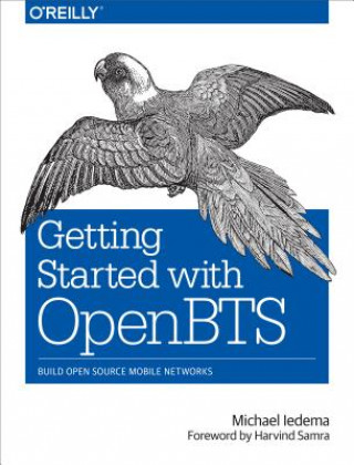 Boek Getting Started with OpenBTS Michael Ledema