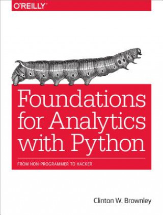 Carte Foundations for Analytics with Python Clinton W. Brownley