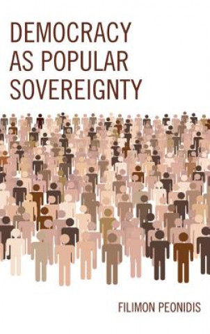 Книга Democracy as Popular Sovereignty Filimon Peonidis