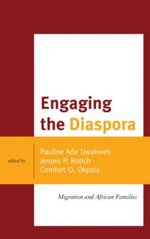 Könyv Engaging the Diaspora Comfort O. Okpala