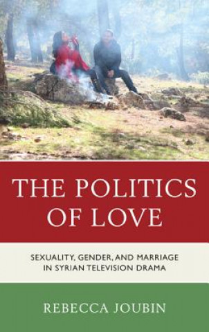 Livre Politics of Love Rebecca Joubin