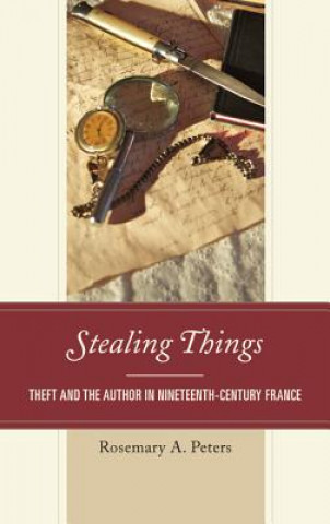 Knjiga Stealing Things Rosemary A. Peters