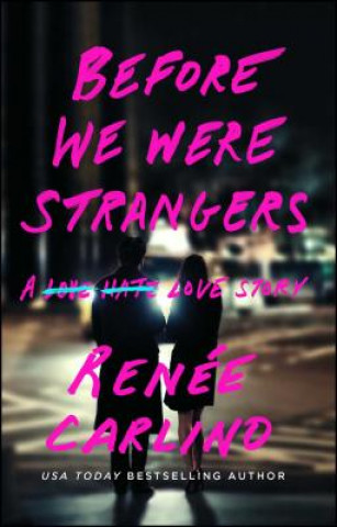 Kniha Before We Were Strangers Renée Carlino
