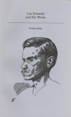Könyv Leo Kennedy and His Works Francis Zichy