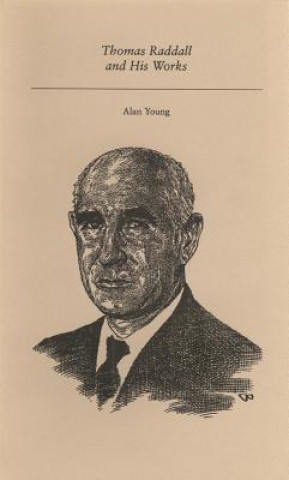 Kniha Thomas Raddall and His Works Alan Young