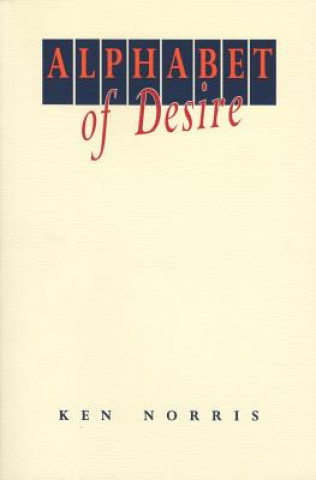 Book Alphabet of Desire Ken Norris