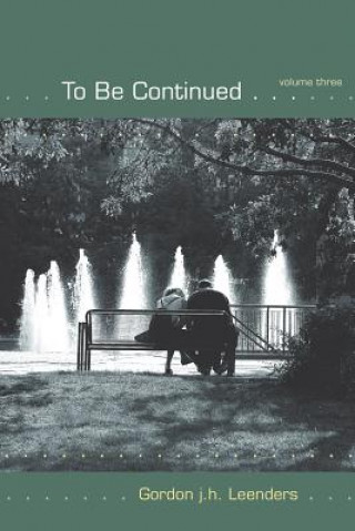 Книга To Be Continued . . . Gordon J H Leenders