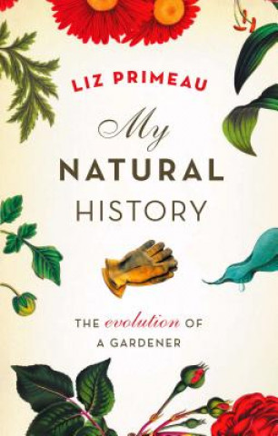 Kniha My Natural History Liz Primeau