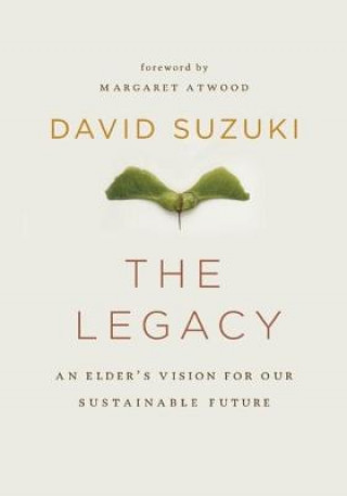 Knjiga Legacy David T. Suzuki