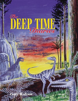 Kniha Deep Time Diaries Gary Raham