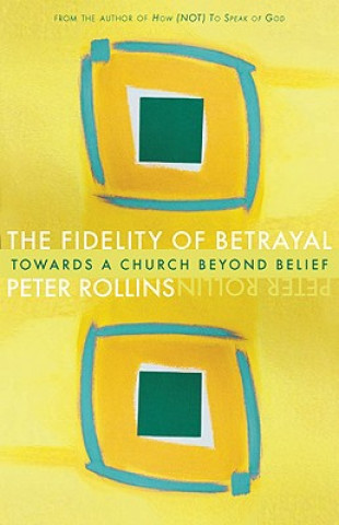 Carte Fidelity of Betrayal Peter Rollins