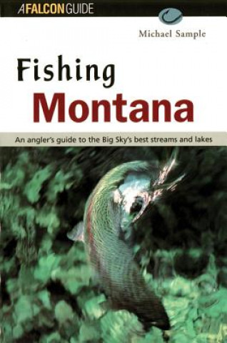 Carte Fishing Montana, Revised Michael S. Sample