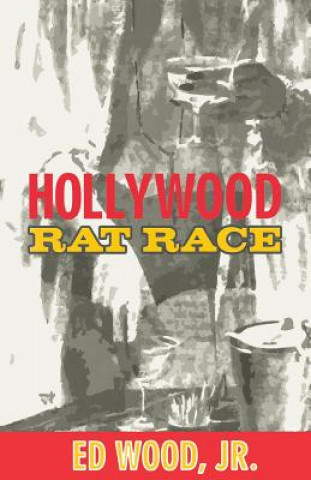 Kniha Hollywood Rat Race Ed Wood
