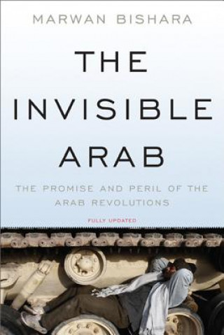 Kniha Invisible Arab Marwan Bishara