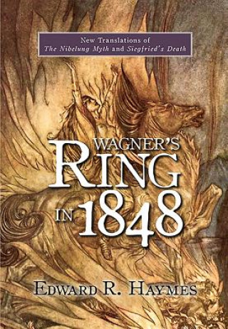 Libro Wagner's Ring in 1848 Edward R. Haymes