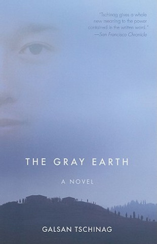Könyv Gray Earth Galsan Tschinag