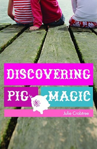 Buch Discovering Pig Magic Julie Crabtree