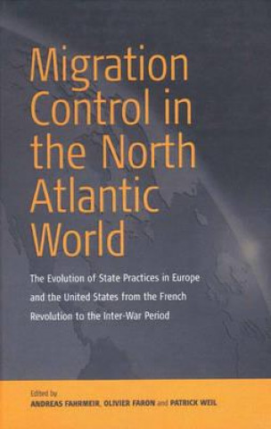 Kniha Migration Control in the North-atlantic World Andreas Fahrmeir