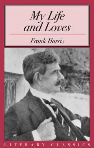 Kniha My Life and Loves Frank Harris