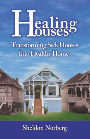 Buch Healing Houses Sheldon Norberg