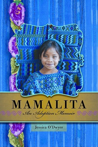 Kniha Mamalita Jessica O'Dwyer