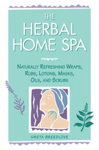 Книга Herbal Home Spa Greta Breedlove Garber