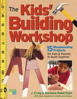 Kniha Kid S Building Workshop C & Robertson