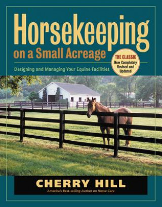 Kniha Horsekeeping on a Small Acreage Cherry Hill