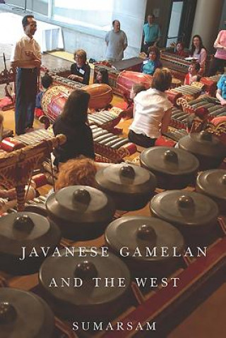 Carte Javanese Gamelan and the West Sumarsam