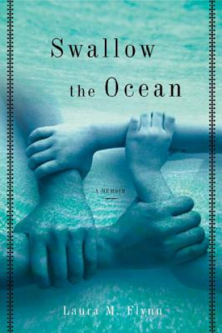 Kniha Swallow the Ocean Laura M. Flynn