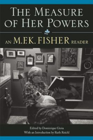 Kniha Measure of Her Powers M. F. K. Fisher