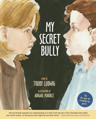 Книга My Secret Bully Trudy Ludwig