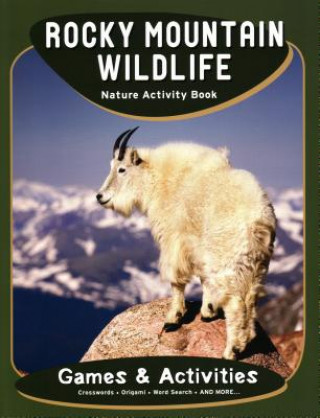 Könyv Rocky Mountain Wildlife Nature Activity Book James Kavanagh