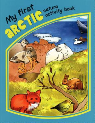 Książka My First Arctic Nature Activity Book James Kavanagh