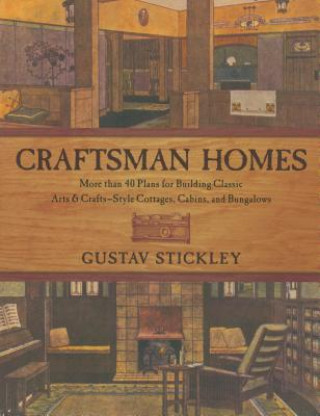 Kniha Craftsman Homes Gustav Stickley